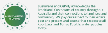 Bushmans and Ozpoly acknolwedge the traditional custodians of country
